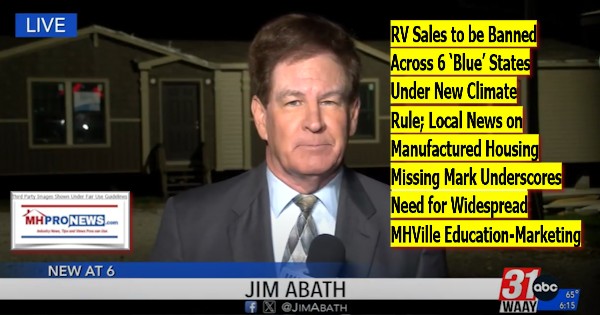 RV Sales to be Banned Across 6 Blue States Under New Climate Rule; Local News on Manufactured Housing Missing Mark Underscores Need for Widespread MHVille Education-Marketing [Video]