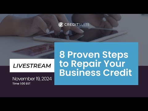 LIVE: 8 Proven Steps to Repair Your Business Credit [Video]