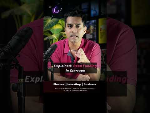 Explained – Seed Funding in Startups [Video]