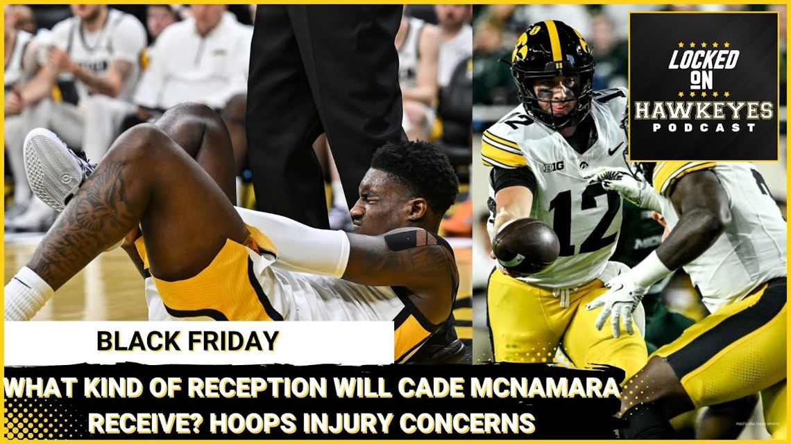 How Iowa Hoops’ injuries could impact their Big Ten start & Cade McNamara’s reception on Senior Day [Video]