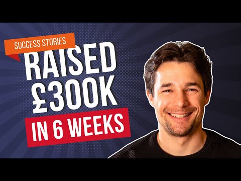 He Went From Just An Idea to £300K Raised in Six Weeks… [Video]