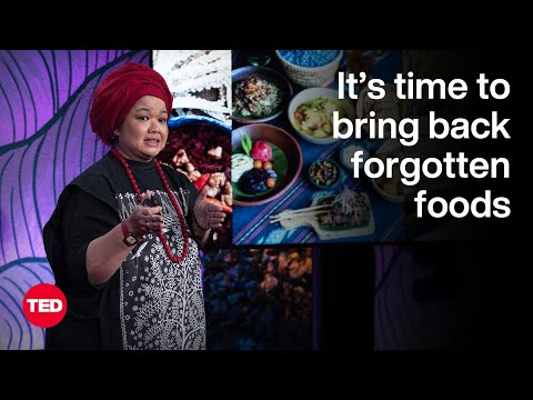 The Foods Humanity Forgot — and How We’re Bringing Them Back | Helianti Hilman | TED [Video]