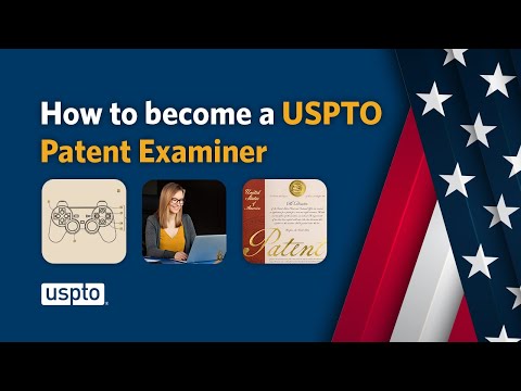 Bring innovation to life: Become a USPTO patent examiner [Video]