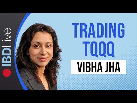 Tactical Strategies For Actively Trading TQQQ To Rev Up Your Returns: Vibha Jha | IBD Live [Video]