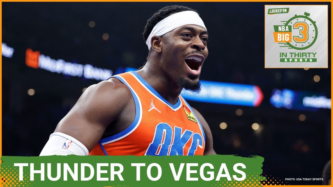 The Thunder and Bucks Punch Their Tickets to Las Vegas | The Big 3 in 30 NBA [Video]