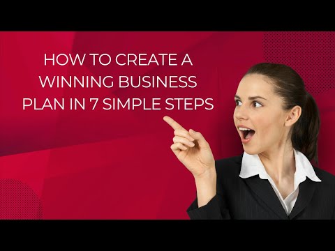 How to Create a Winning Business Plan in 7 Simple Steps [Video]