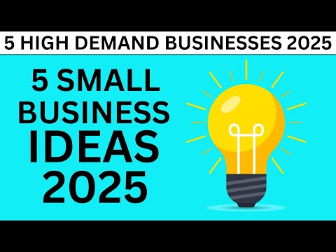 Top 5 Small Business Ideas with High Demand in 2025 [ Must Watch ] [Video]