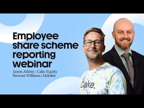 Employee Share Scheme Reporting Webinar [Video]