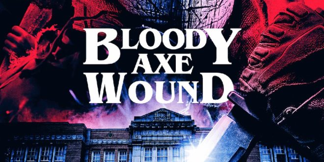 Poster Debut: BLOODY AXE WOUND  RLJE Films/Shudder