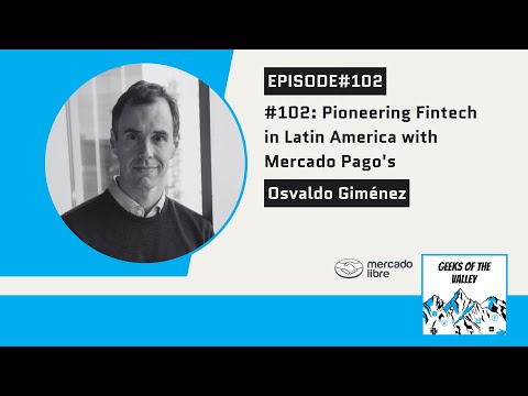 #102: Pioneering Fintech in Latin America with Mercado Pago