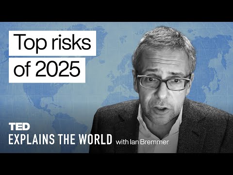 The Biggest Global Risks for 2025 | TED Explains the World with Ian Bremmer [Video]