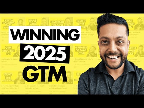 Things to remember while developing your GTM Strategy for 2025 [Video]