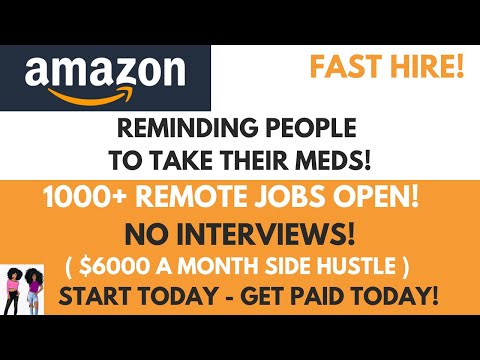 Amazon Hiring! 2 REMOTE JOBS | Medication Reminders $6000 A Month Side Hustle No Resume No Interview [Video]