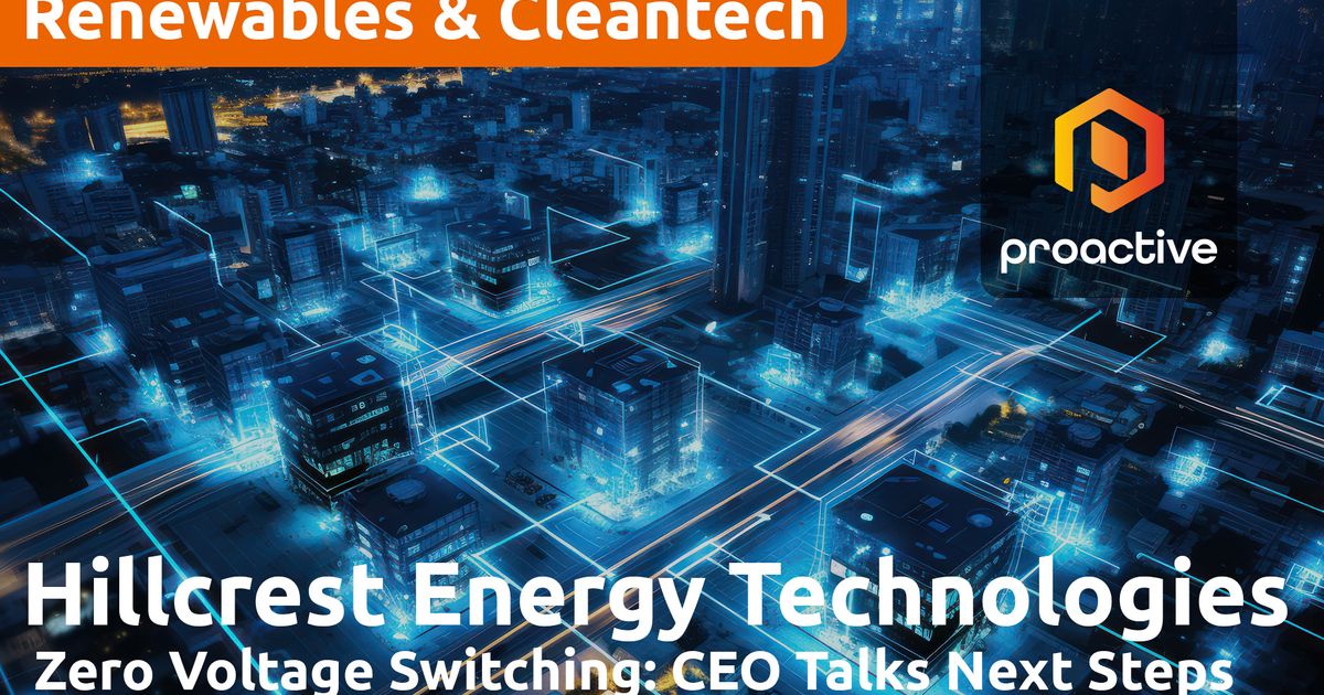 Hillcrest Energy Technologies Advances Commercialization of Zero Voltage Switching Technology [Video]