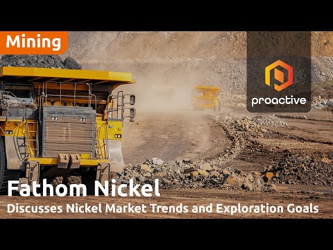 Fathom Nickel outlines 2025 Plans, highlights progress at Gochager and Albert Lake projects [Video]