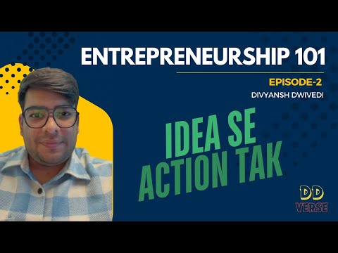 Episode-2 | Idea se Action tak | Start Your Business Today | Entrepreneurship 101 | DDverse [Video]