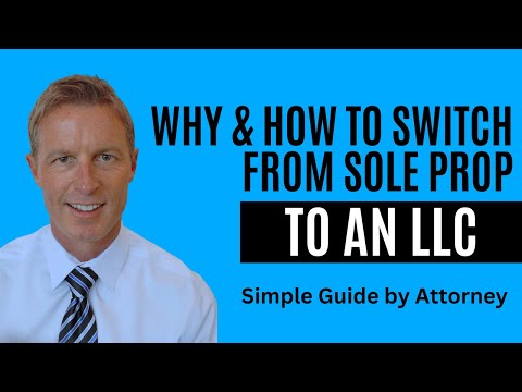 Why & How to Convert Sole Proprietorship to LLC (Attorney Explains) [Video]